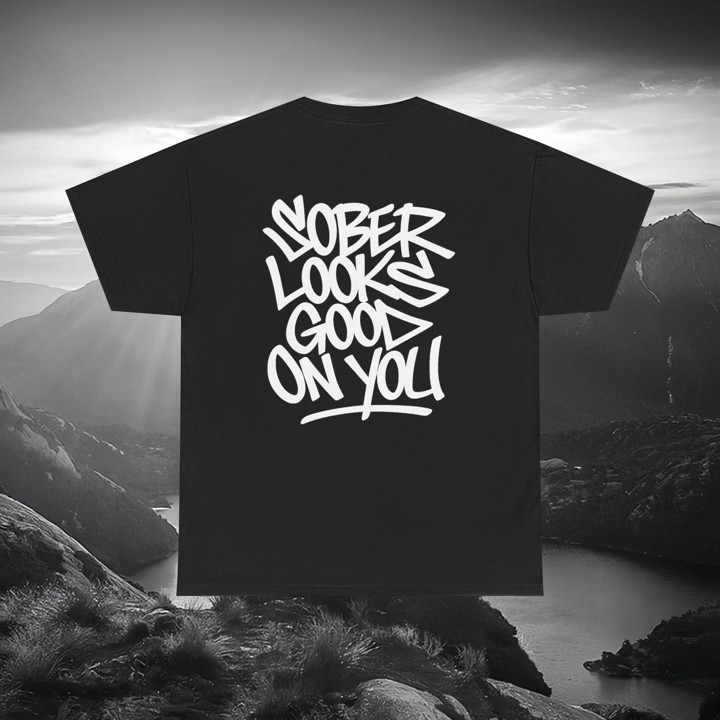 Sober Looks Good On You Tee