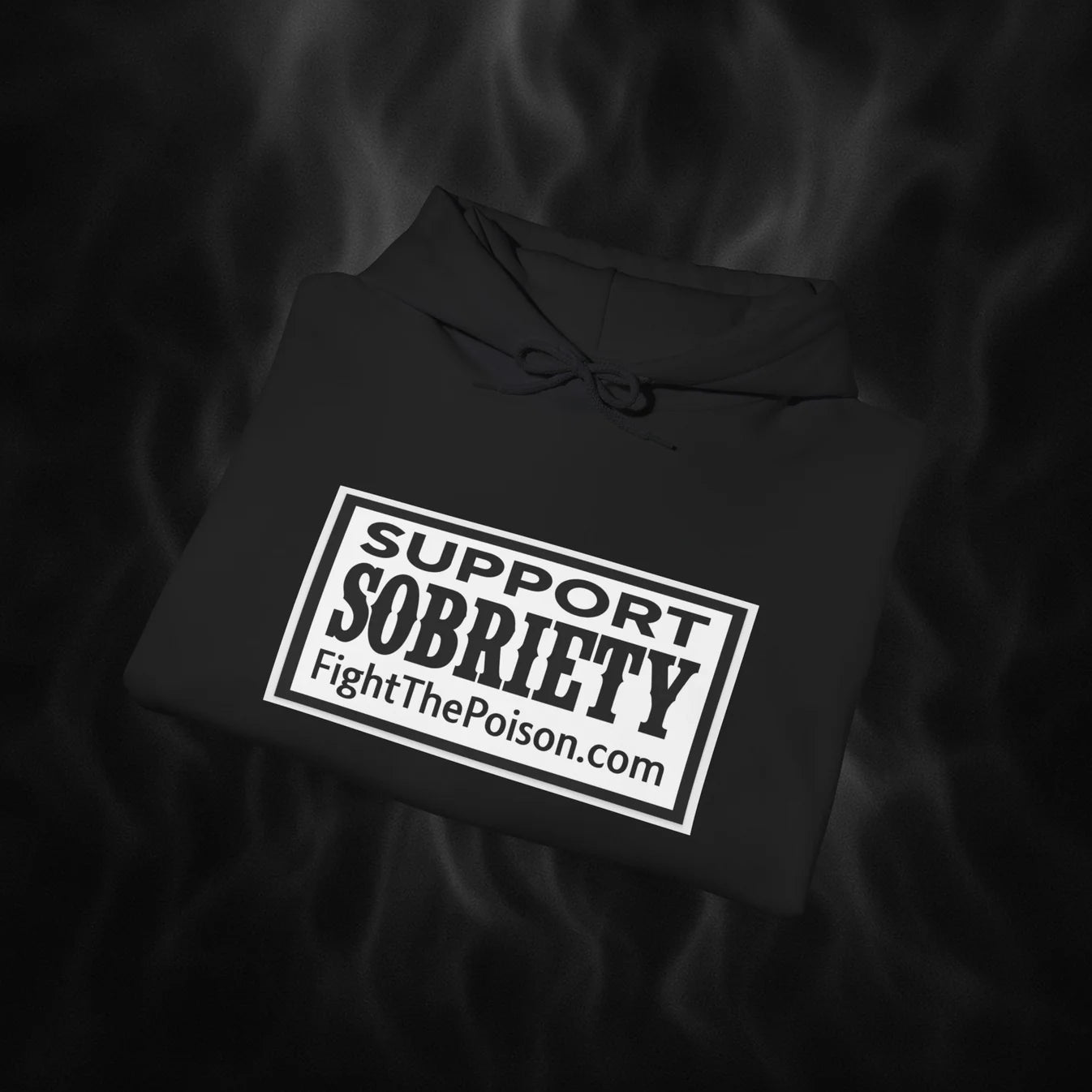 SUPPORT SOBRIETY Hooded Sweatshirt